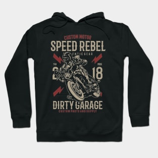 Speed Rebel Dirty Garage Hoodie